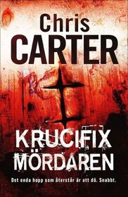 Krucifixmordaren (The Crucifix Killer) (Robert Hunter, Bk 1) (Swedish Edition)