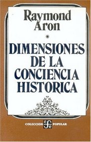 Dimensiones de la conciencia historica/ Dimensions of the Concience History (Spanish Edition)
