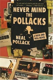 Never Mind the Pollacks : A Rock and Roll Novel (P.S.)