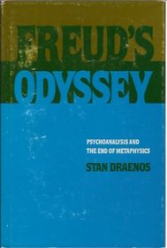Freud's Odyssey: Psychoanalysis and the End of Metaphysics