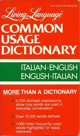 Living Language Common Usage Dictionary: Italian-English, English-Italian
