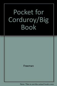 Pocket for Corduroy/Big Book