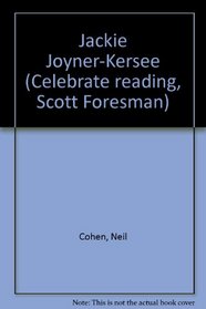Jackie Joyner-Kersee (Celebrate reading, Scott Foresman)