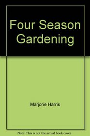 Four Season Gardening