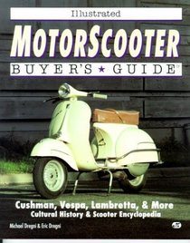 Illustrated Motorscooter Buyer's Guide (Illustrated Buyer's Guide)