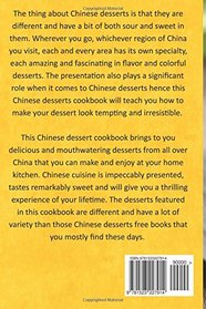 Chinese Desserts Cookbook - The Chinese Dessert Cookbook with Authentic Flavors: Get your Chinese Desserts Free Book Today