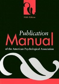 Publication Manual of the American Psychological Association (Fifth Edition)