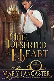 The Deserted Heart: Unmarriageable Series
