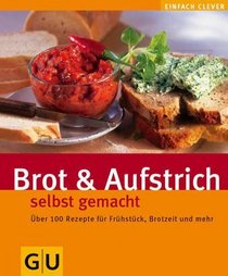 Brot & Aufstrich