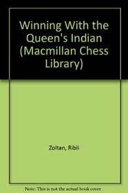 Winning With the Queen's Indian (Macmillan Chess Library)