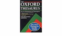 The Oxford Thesaurus: An A-Z Dictionary of Synonyms