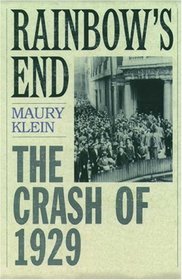Rainbow's End: The Crash of 1929 (Pivotal Moments in American History)