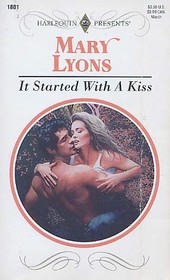 It Started With A Kiss (Harlequin Presents, No 1801)