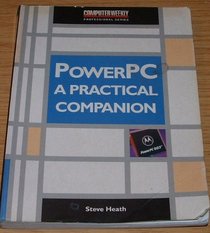 POWER PC: A PRACTICAL COMPANION (Computer Weekly Professional Series)