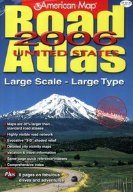 American Map 2006 United States Road Atlas: Large Scale-Large Type (American Map Road Atlas)