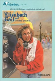 Elizabeth Gail and Double Trouble (Double Trouble)