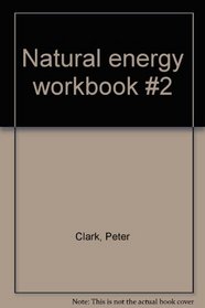 Natural energy workbook #2