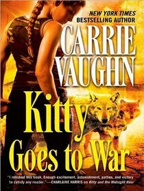 Kitty Goes to War (Kitty Norville, Bk 8) (Audio CD) (Unabridged)