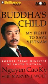 Buddha's Child: My Fight to Save Vietnam