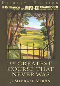 The Greatest Course That Never Was
