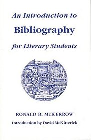 An Introduction to Bibliography for Literary Students (St. Paul's Bibliographies)