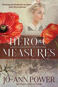 Heroic Measures: American Heroines of the Great War