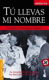 Tu Llevas Mi Nombre (Spanish Edition)