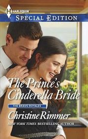 The Prince's Cinderella Bride (Bravo Royales, Bk 7) (Harlequin Special Edition, No 2329)