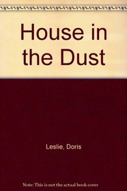 House in the Dust