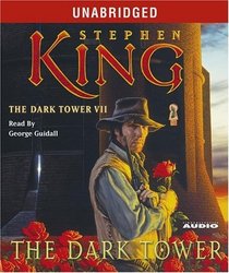 The Dark Tower VII : The Dark Tower (King, Stephen)