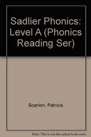 Sadlier Phonics: Level A (Phonics Reading Ser)