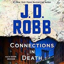Connections in Death: An Eve Dallas Novel (In Death, Book 48)