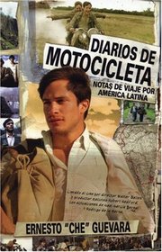 Diarios de Motocicleta : Notas de viaje por America Latina  (Motorcycle diaries: Notes of Travel Through Latin America) (Spanish)