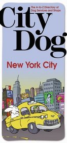 City Dog: New York City (City Dog series)