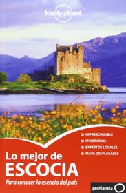 Lonely Planet Lo Mejor de Escocia (Travel Guide) (Spanish Edition)