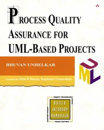 Process Quality Assurance for UML-Based Projects (The Addison-Wesley Object Technology Series)