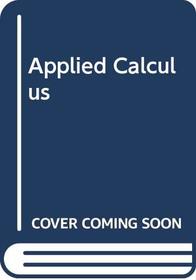 Applied Calculus Student Solutions Manual, Second Edition