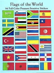 Flags of the World : 96 Full-Color Pressure-Sensitive Stickers (Stickers)