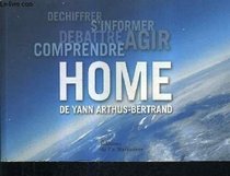 Home: A Hymn to the Planet and Humanity