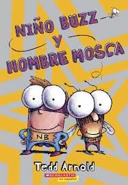 Nino Buzz Y Hombre Mosca (Buzz Boy and Fly Guy) (Fly Guy, Bk 9) (Spanish Edition)
