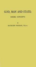 God, Man, and State: Greek Concepts