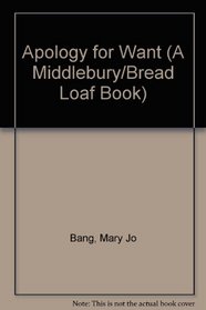 Apology for Want (A Middlebury/Bread Loaf Book)