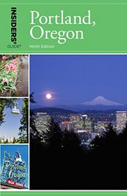 Insiders' Guide to Portland, Oregon