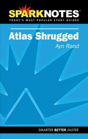 Atlas Shrugged (SparkNotes Literature Guide) (SparkNotes Literature Guide)