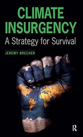 Climate Insurgency: A Strategy for Survival