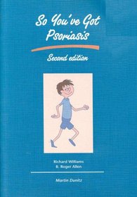 So You've Got Psoriasis (Martin Dunitz Medical Pocket Books)