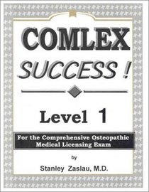 Complex Success! Level 1: For the Comprehensive Osteopathic Medical Licensing Exam