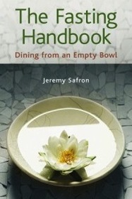 The Fasting Handbook:  Dining From An Empty Bowl