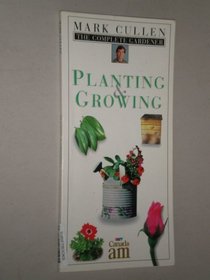 Planting & Growing (The Complete Gardener)