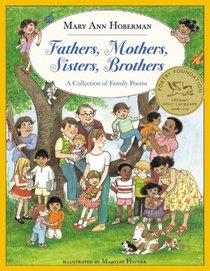 Fathers, Mothers, Sisters, Brothers: A Collection of Family Poems